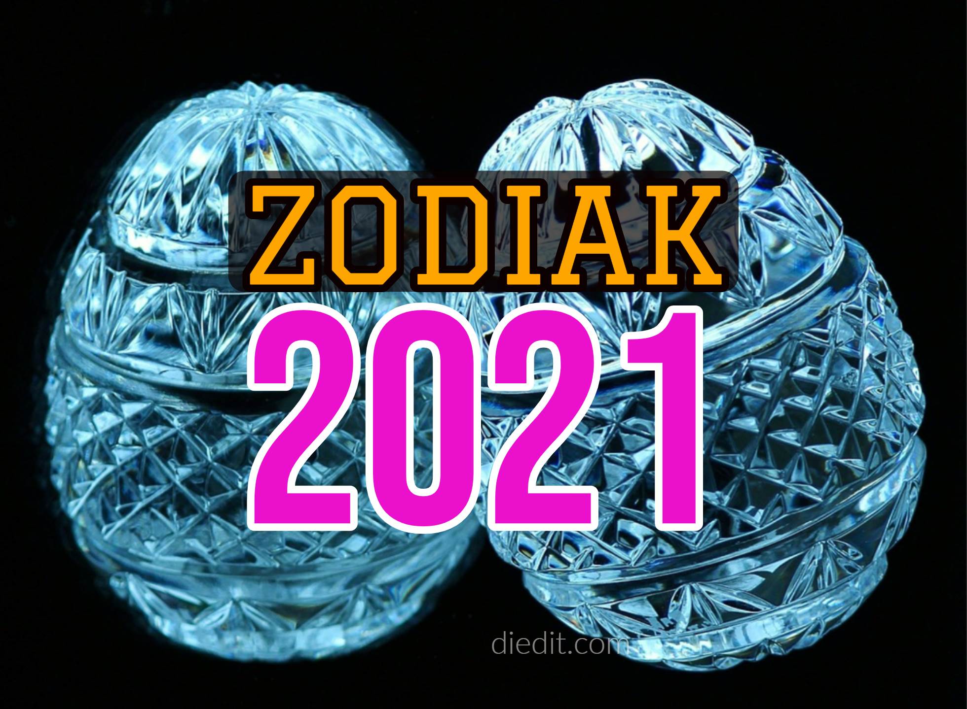 Ramalan Zodiak 2021 - Prediksi Cinta, Karir, Keuangan - diedit.com